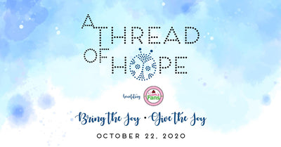 6th Annual A Thread of Hope benefiting Sam's Fans