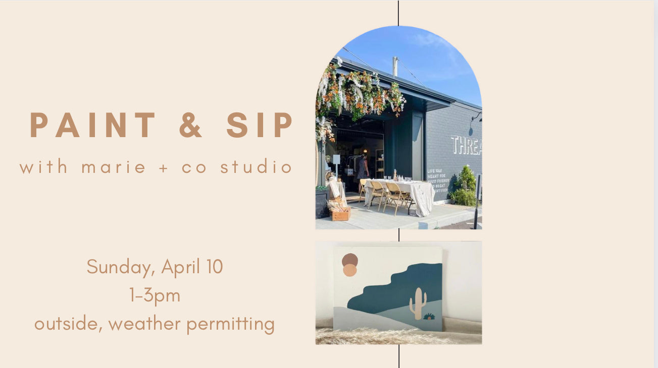 Paint & Sip with marie + co at THREAD