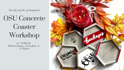 OSU Concrete Coaster Workshop with Studio614