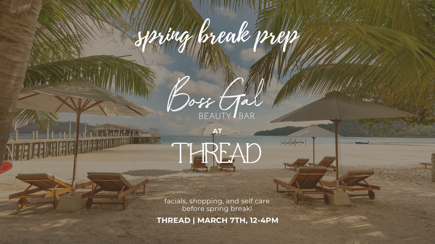 Spring Break Prep at THREAD