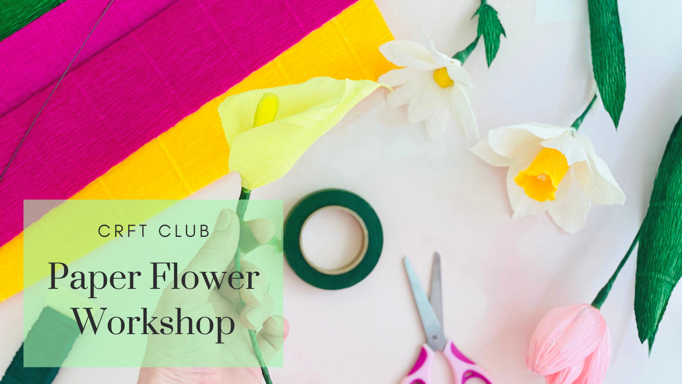 Paper Flower Workshop with CRFT Club