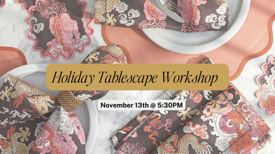 Holiday Tablescape Workshop with Vie de la Fete