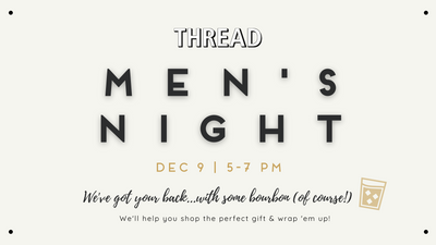Annual Men's Night at THREAD