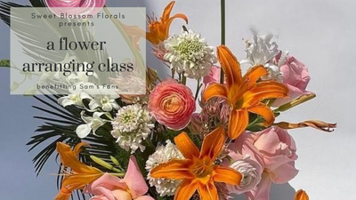 Sweet Blossom Flower Arranging Class Benefitting Sam's Fans